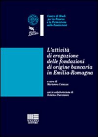 L'attività di erogazione delle fondazioni di origine bancaria in Emilia Romagna (I fuori collana) Law
