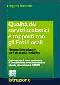Qualità dei servizi scolastici e rapporti con gli enti locali (Istruzione) Education & Training