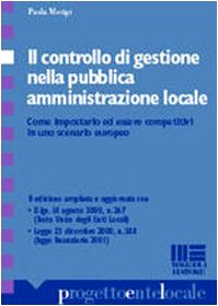Il controllo di gestione nella pubblica amministrazione (Progetto ente locale) Social Sciences