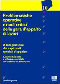 Problematiche operative e nodi critici della gara d'appalto di lavori (Ambiente territ. edilizia urban. Capitol.) Law