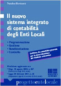 Il nuovo sistema integrato di contabilità degli enti locali (Progetto ente locale) Business & Technology