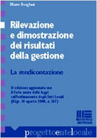 Rilevazione e dimostrazione dei risultati della gestione. La rendicontazione (Progetto ente locale) Business & Technology