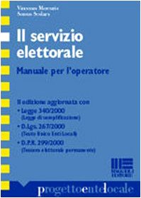 Il servizio elettorale. Manuale per l'operatore (Progetto ente locale) Books