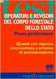 Operatori e revisori del corpo forestale dello Stato. Prova preliminare (Corsi & concorsi) Social Sciences