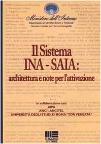 Il sistema Ina-Saia: architettura e note per l'attivazione (I fuori collana) Books