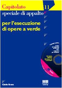 Capitolato speciale di appalto per l'esecuzione di opere a verde (Capitolati) Law
