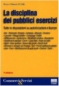 La disciplina dei pubblici esercizi (Commercio & servizi) Law