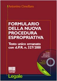 Formulario della nuova procedura espropriativa. Con CD-ROM (Legale) Law