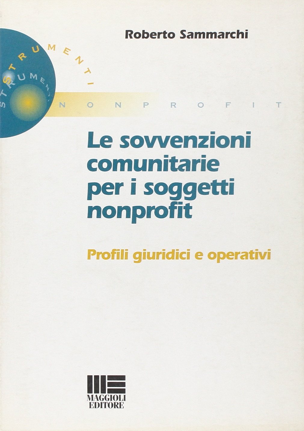 Le sovvenzioni comunitarie per i soggetti nonprofit Social Sciences