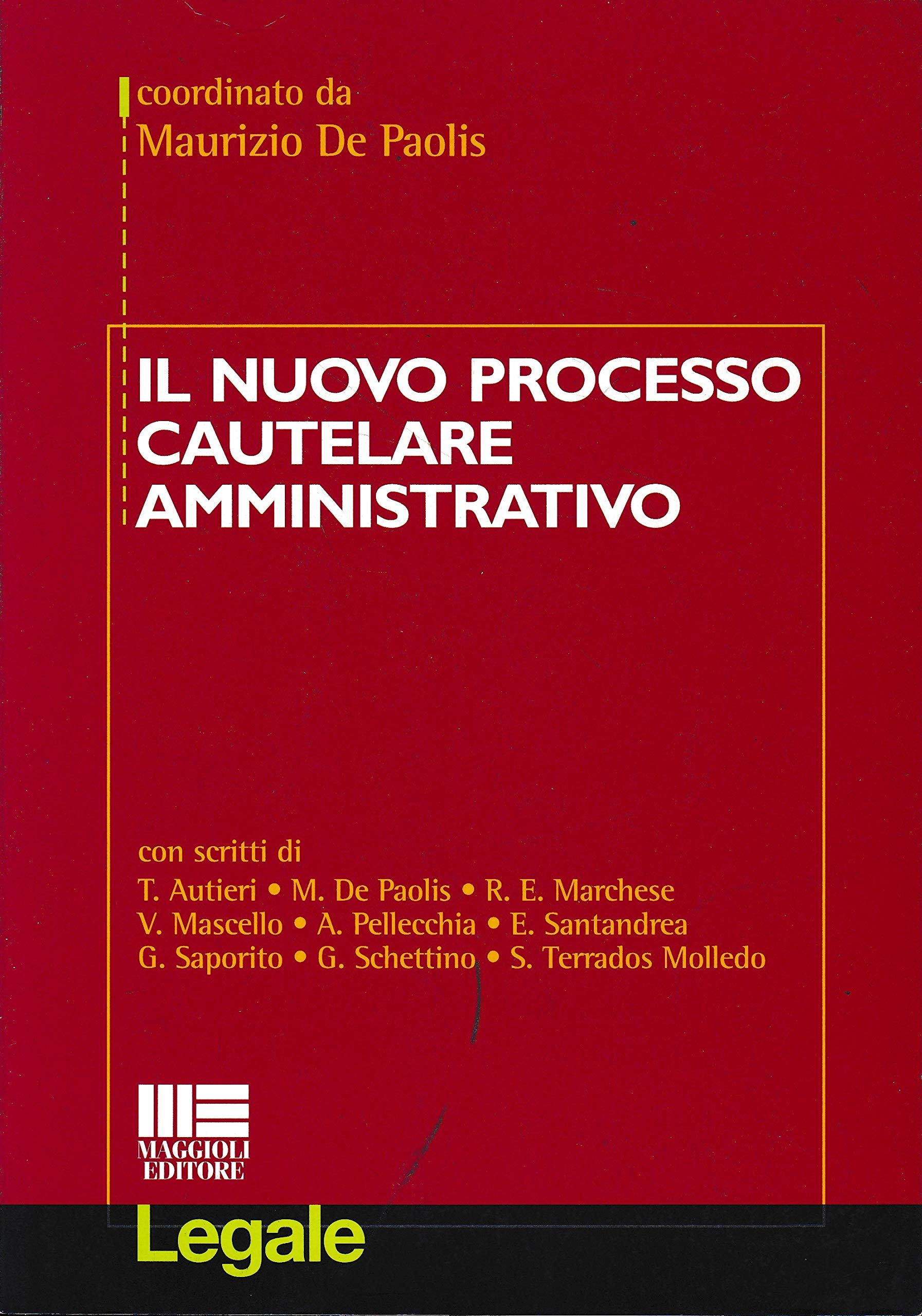 Il nuovo processo cautelare amministrativo (Legale) Law