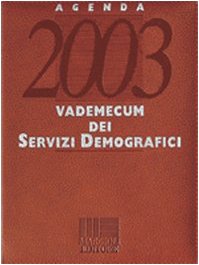 Agenda 2003. Vademecum dei servizi demografici (Agende professionali Maggioli) Business, Finance & Career