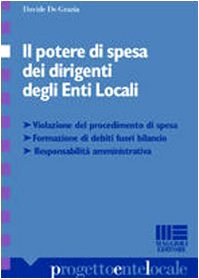 Il potere di spesa dei dirigenti degli enti locali (Progetto ente locale) Business, Finance & Career