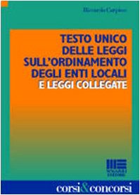 Testo Unico delle leggi sull'ordinamento degli enti locali e leggi collegate (Corsi & concorsi) Law