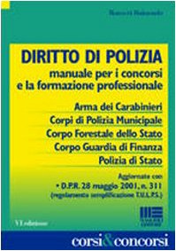 Diritto di polizia. Manuale per i concorsi e la formazione professionale (Corsi & concorsi) Social Sciences