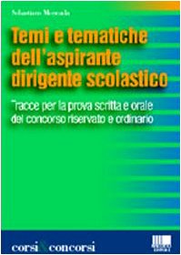 Temi e tematiche dell'aspirante dirigente scolastico (Corsi & concorsi) Education & Training