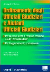 Ordinamento degli ufficiali giudiziari e aiutanti ufficiali giudiziari (Corsi & concorsi) Law