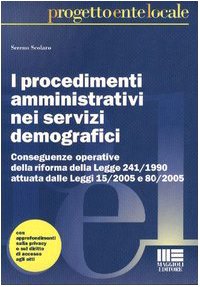 Le modifiche ai procedimenti amministrativi nei servizi demografici (Progetto ente locale) Social Sciences