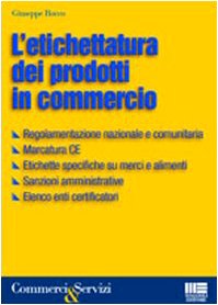 L'etichettatura dei prodotti in commercio (Commercio & servizi) Law