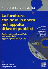 La fornitura con posa in opera nell'appalto di lavori pubblici. Con CD-ROM (Ambiente territorio edilizia urbanistica) Business, Finance & Career