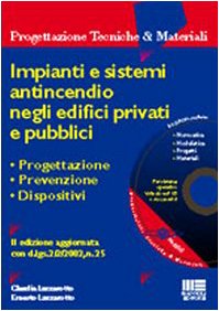 Impianti e sistemi antincendio negli edifici privati e pubblici. Progettazione, prevenzione, dispositivi. Con CD-ROM (Ambiente territorio edilizia urbanistica) Mathematics