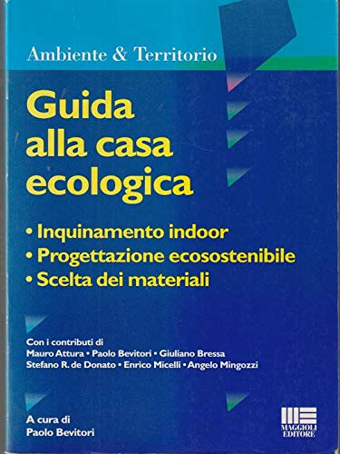 Guida alla casa ecologica (Ambiente territorio edilizia urbanistica) Architecture