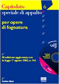 Capitolato speciale d'appalto per opere di fognatura. Con CD-ROM (Ambiente territ. edilizia urban. Capitol.) Business, Finance & Career