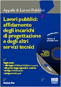 Lavori pubblici, affidamento degli incarichi di progettazione e degli altri servizi tecnici (Ambiente territorio edilizia urbanistica) Law