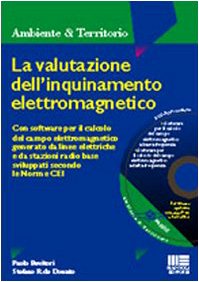 La valutazione dell'inquinamento elettromagnetico (Ambiente territorio edilizia urbanistica) Mathematics