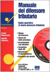 Manuale del difensore tributario. Guida operativa al processo tributario. Con CD-ROM (Puntolinea) Law