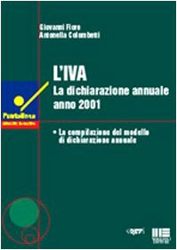 L'IVA. La dichiarazione annuale. Anno 2001 (Puntolinea) Law