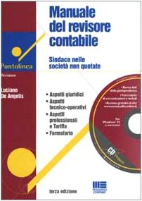 Manuale del revisore contabile. Sindaco nelle società non quotate. Con CD-ROM (Puntolinea) Business, Finance & Career