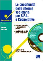 Le opportunità della riforma societaria per Srl e cooperative. Con CD-ROM (Puntolinea. Societario) Law