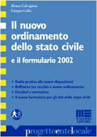 Il nuovo ordinamento dello stato civile e il formulario 2002 (Progetto ente locale) Law