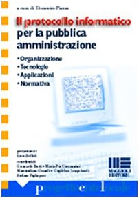 Il protocollo informatico per la pubblica amministrazione (Progetto ente locale) Computer Science