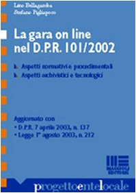 La gara on line nel DPR 101/2002 (Progetto ente locale) Books