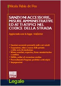 Sanzioni accessorie, misure amministrative ed atti atipici nel codice della strada (Legale) Law