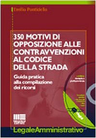 Trecentocinquanta motivi di opposizione alle contravvenzioni al codice della strada book