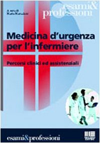 Medicina d'urgenza per l'infermiere book
