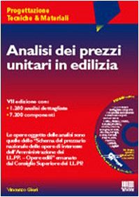 Analisi dei prezzi unitari in edilizia. Con CD-ROM book