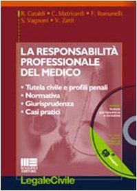 La responsabilità professionale del medico. Con CD-ROM book