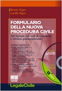 Formulario della nuova procedura civile. 410 formule con note di commento e richiami giurisprudenziali. Con CD-ROM book
