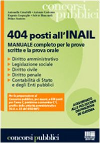 Quattrocentoquattro posti all'INAIL. Manuale completo per le prove scritte e la prova orale book