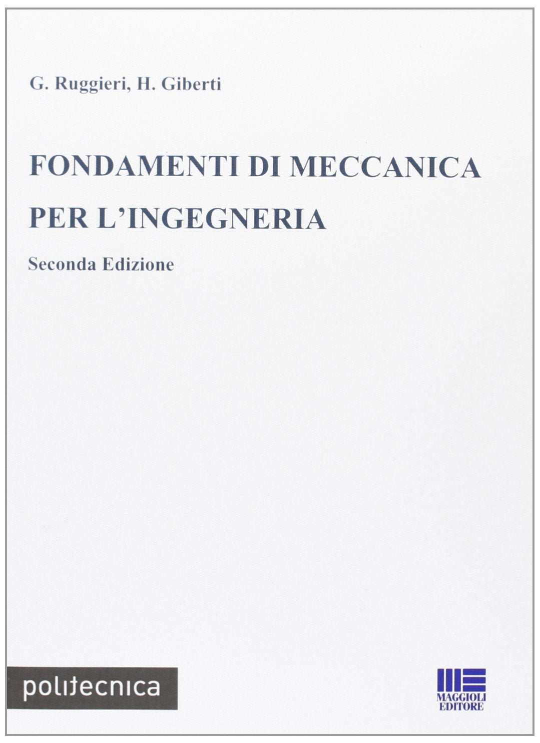 Fondamenti di meccanica per l'ingegneria book