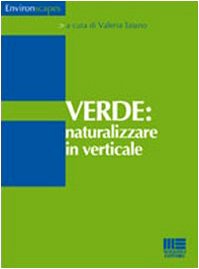 Verde. Naturalizzare in verticale book