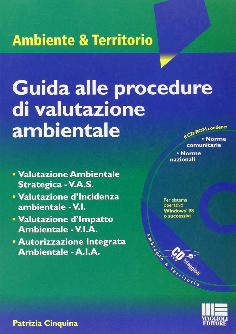 Guida alle procedure di valutazione ambientale. Con CD-ROM book