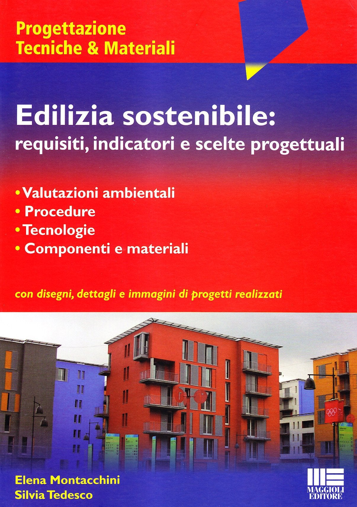 Edilizia sostenibile: requisiti, indicatori e scelte progettuali book