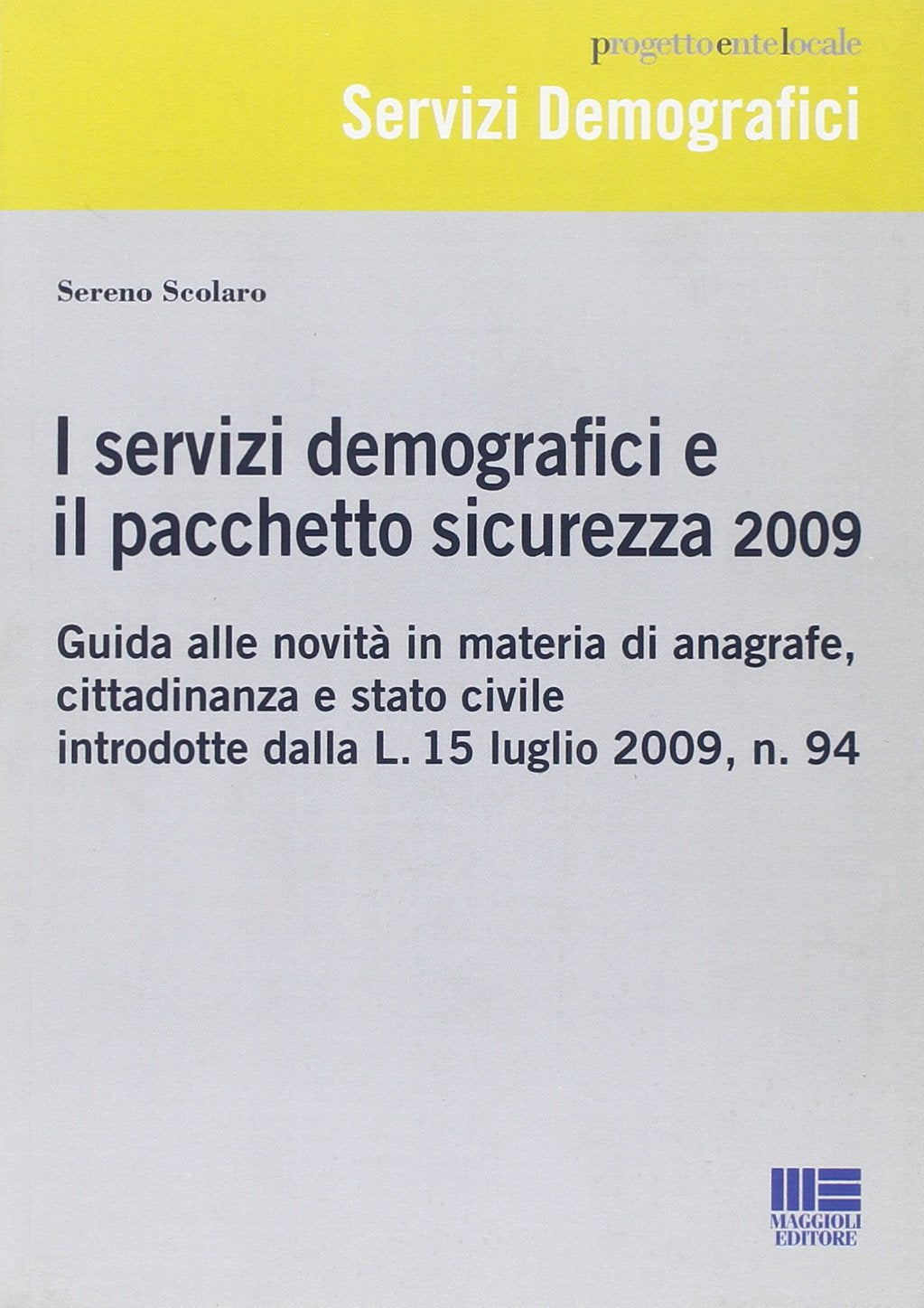 I servizi demografici e il pacchetto sicurezza 2009 book