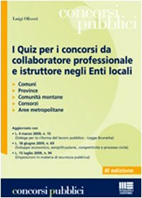 I quiz per i concorsi da collaboratore professionale e istruttore negli enti locali book