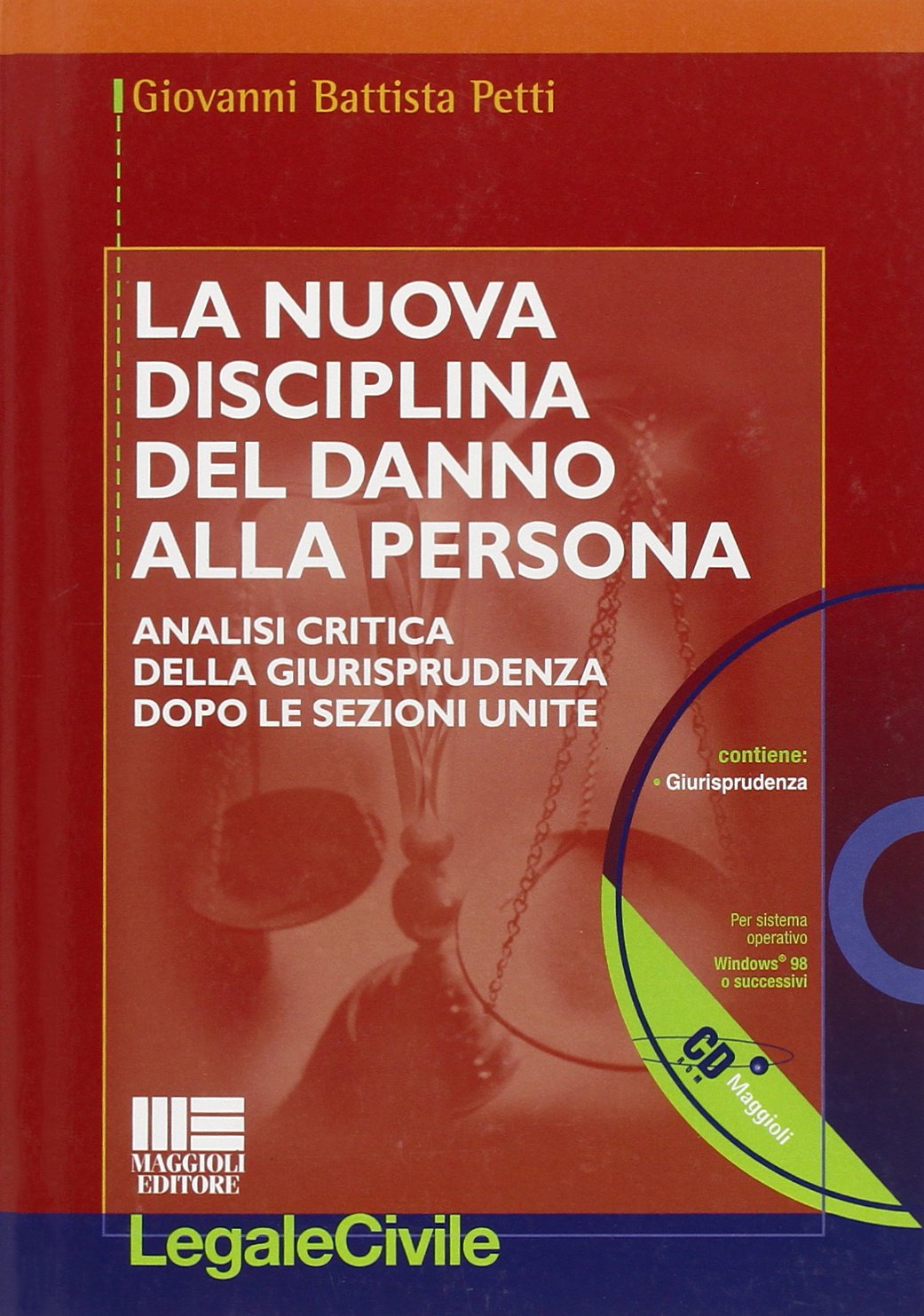 La nuova disciplina del danno alla persona. Analisi critica della giurisprudenza dopo le Sezioni Unite. Con CD-ROM book