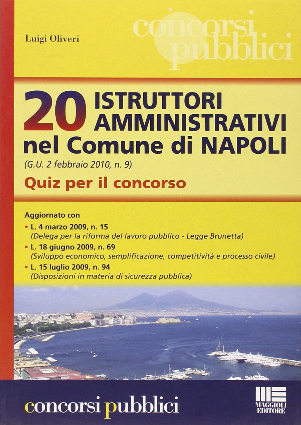 Venti istruttori amministrativi nel Comune di Napoli. Quiz per il concorso book